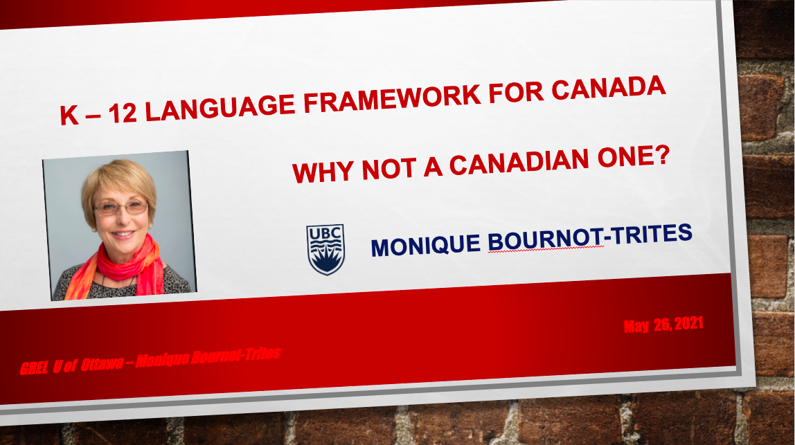 K-12 LANGUAGE FRAMEWORK FOR CANADA WHY NOT A CANADIAN ONE?