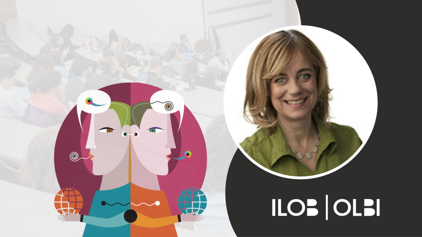 CCERBAL research forum banner. The CCERBAL logo, an illustration of two characters back to back with text bubbles containing abstract characters above their heads. An image of Kimberly A. Noels. The ILOB logo in the bottom right corner.