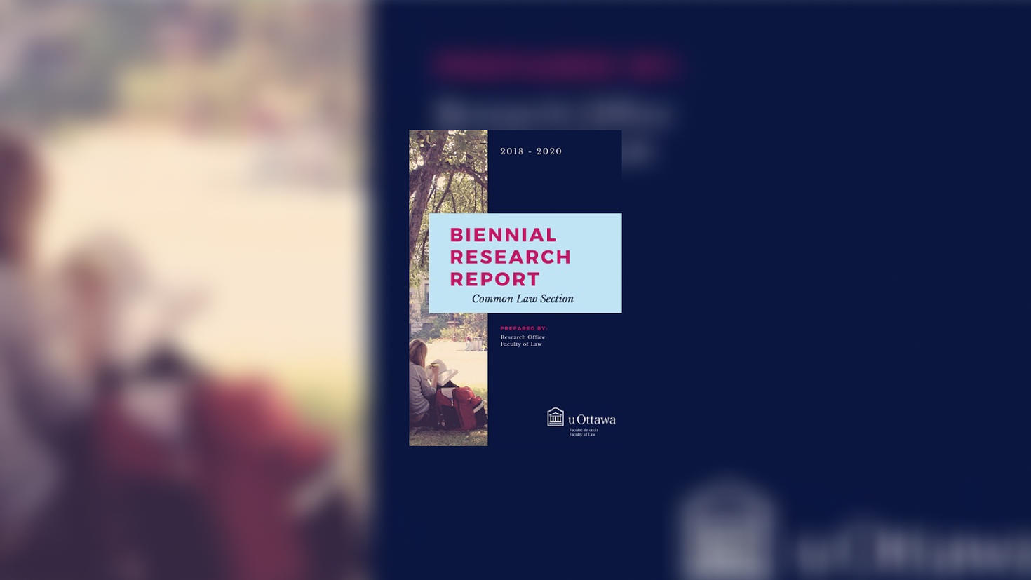 Biennial Research Report for the Common Law Section, 2018-2020