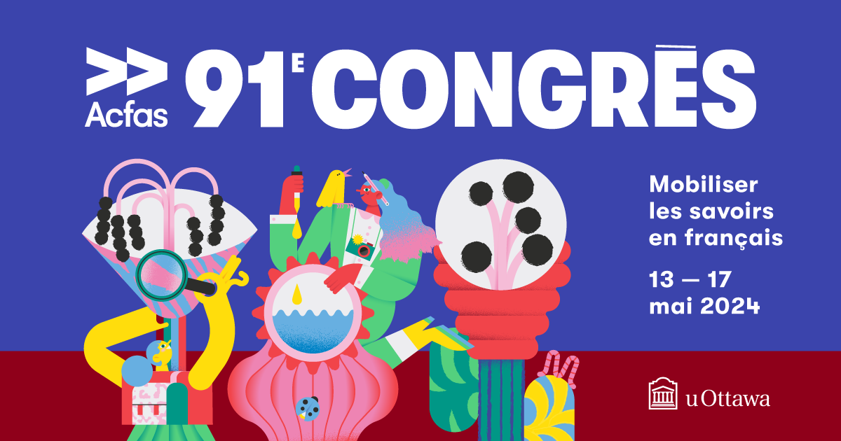 91e Congrés de l'ACFAS
