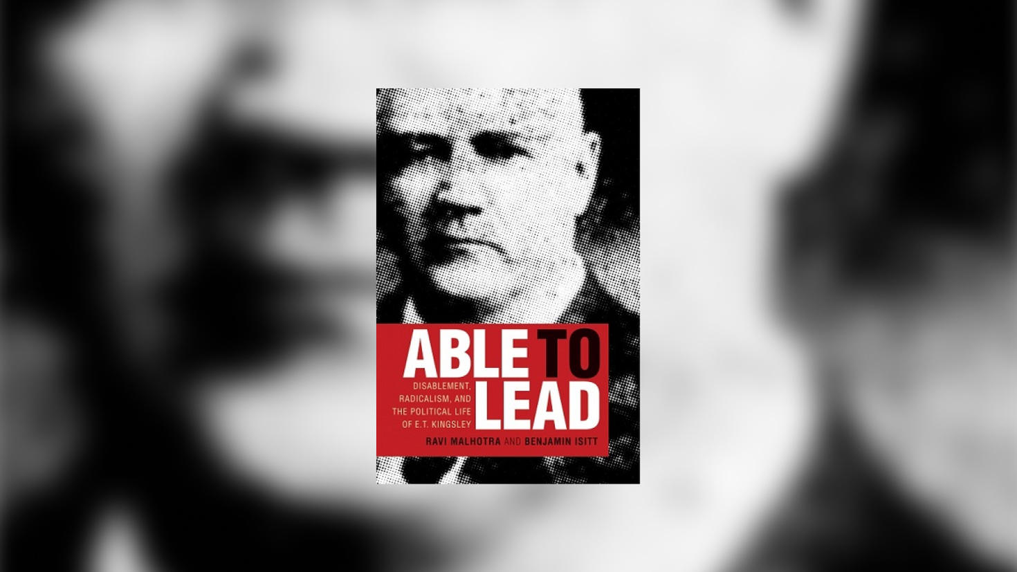 Professor Ravi Malhotra and Benjamin Isitt launch new book on the life of E.T. Kingsley