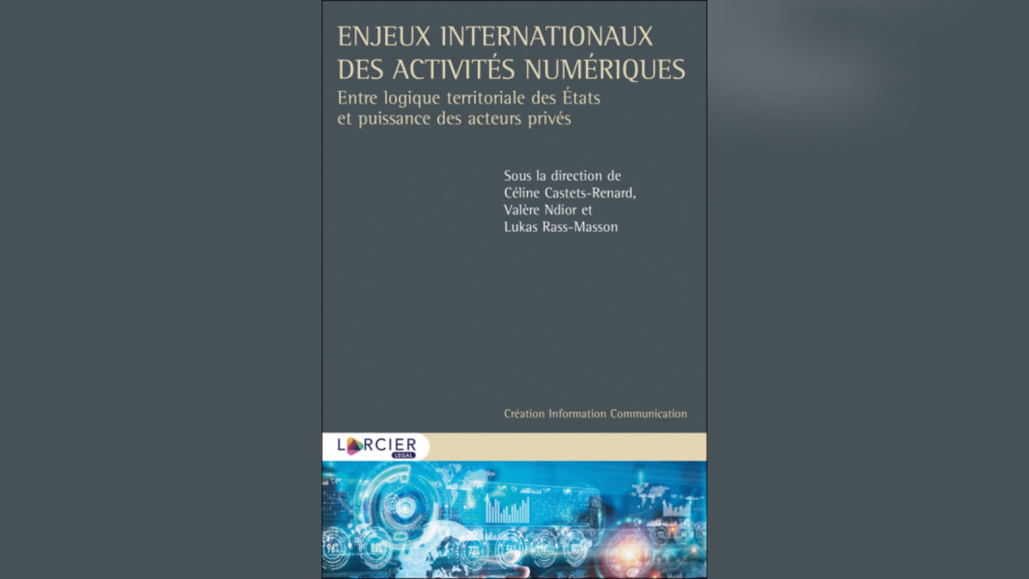 Le Forum International de la Cybersécurité décerne un prix à un livre co-dirigé par Céline Castets-Renard