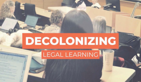 Decolonizing Legal Learning: Moving forward on Call to Action 28 at the Common Law Section