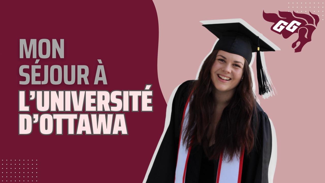 Photo: Ellie Wilson, Étudiante. Texte: Mon séjour à l'Université d'Ottawa.