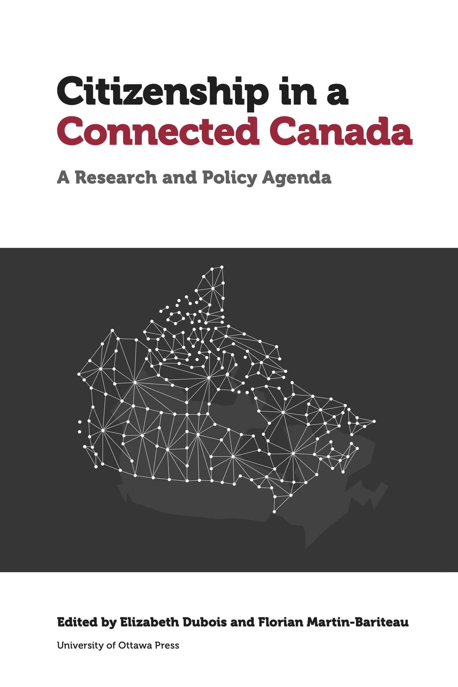 Cover of the book "Citizenship in a Connected Canada: A Research and Policy Agenda."