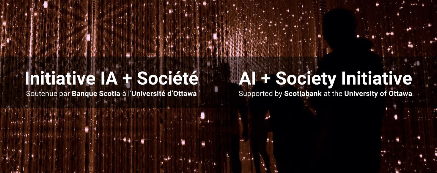 AI + Society Initiative Supported by Scotiabank at the University of Ottawa